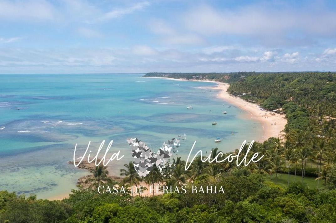 Villa Nicolle - Bahia - Praia Do Espelho Luaran gambar